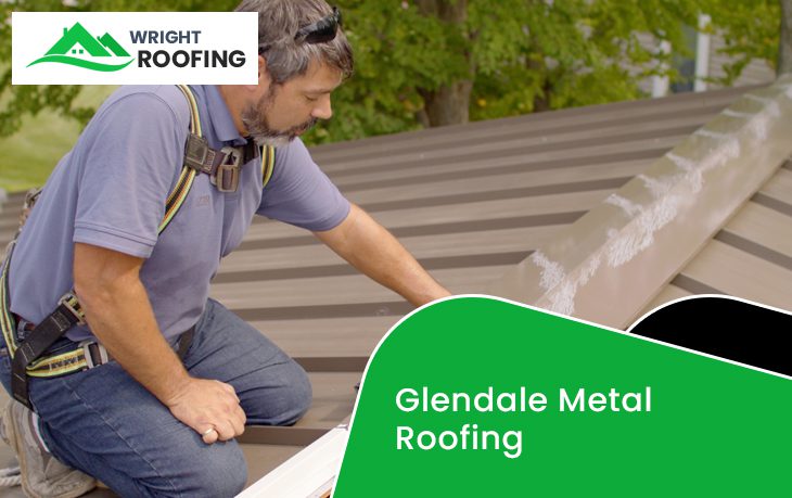 Glendale Metal Roofing